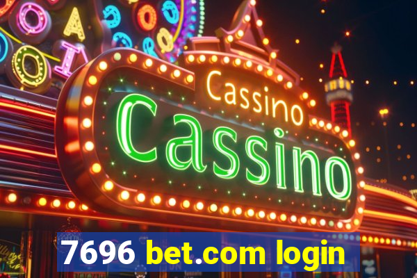 7696 bet.com login